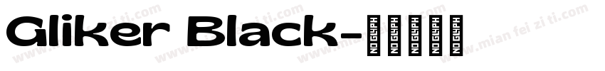 Gliker Black字体转换